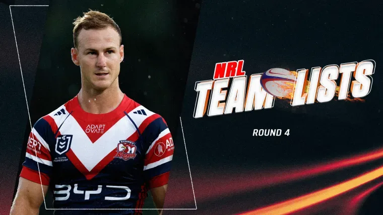 NRL 2026 team lists: Confirmed lineups, results for Round 4
