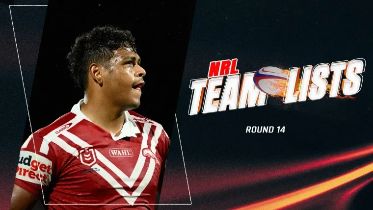 NRL 2026 team lists: Every club's predicted lineup for Round 14