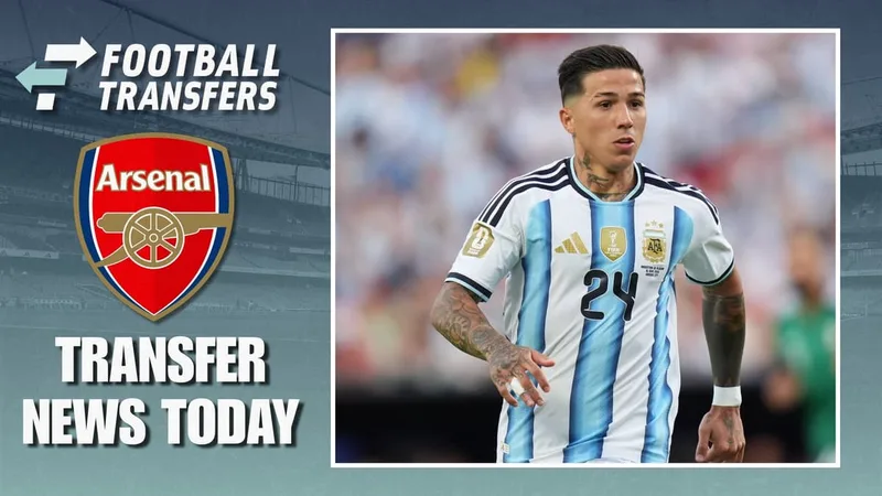 Enzo Fernandez: Real Madrid to Arsenal