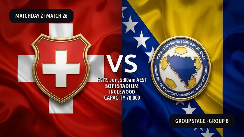 Switzerland vs Bosnia and Herzegovina World Cup 2026 — Match Preview, Odds & How to Watch